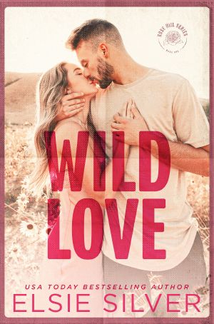 [Rose Hill 01] • Wild Love